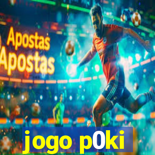 jogo p0ki